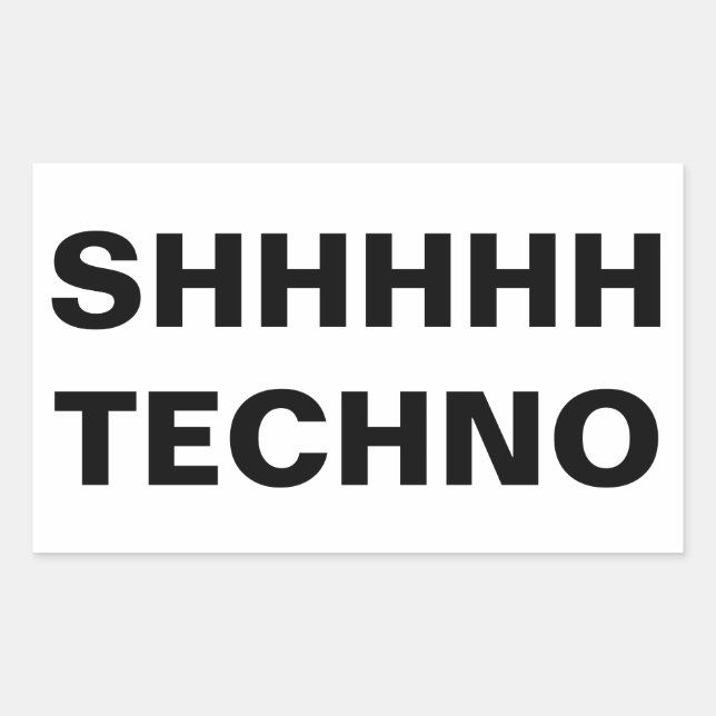 SHHHHH TECHNO Sticker (Devant)
