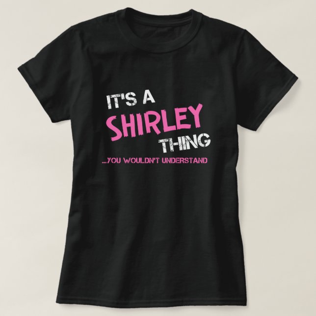 Shirley, tu ne comprendrais pas T-Shirt (Design devant)