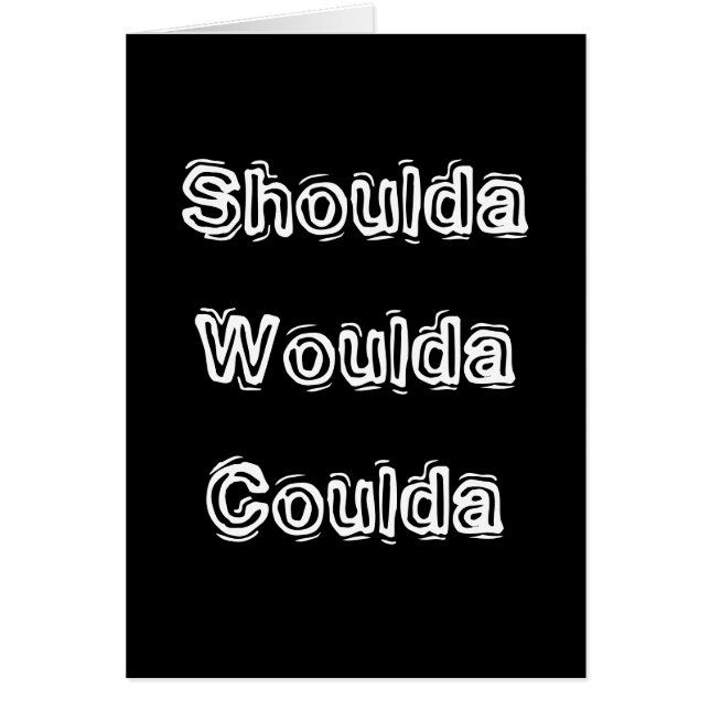 Shoulda Woulda Coulda (Devant)