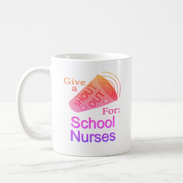 Shout Out for School Nurses Coffee Mug (Gauche)