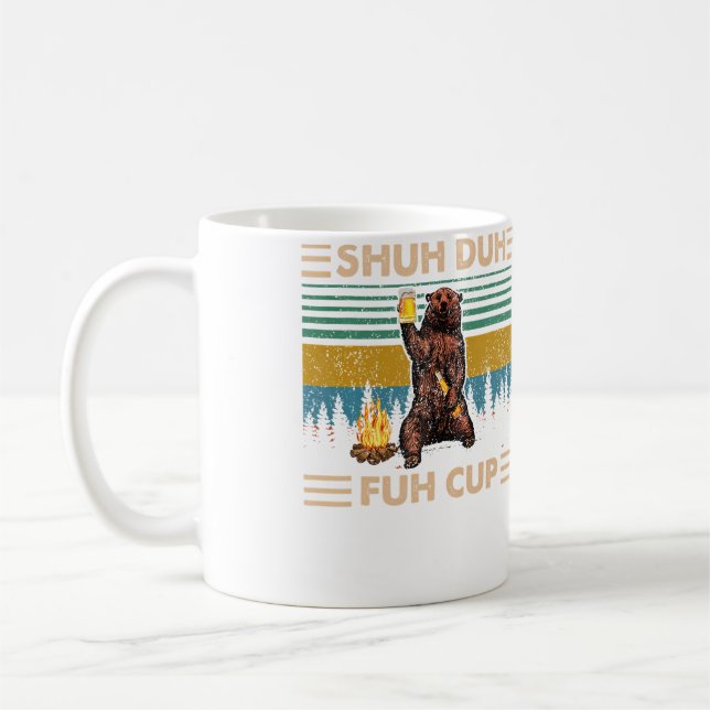 Shuh Duh Fuh Tasse Ours Boit Bière Camping - (Gauche)
