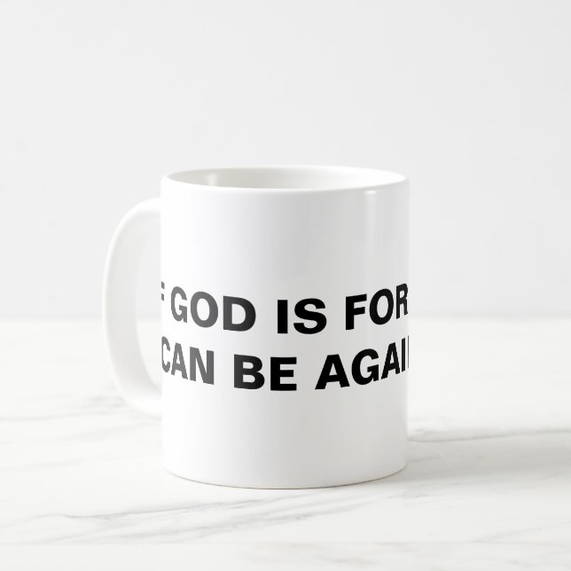 "Si Dieu Est Pour Moi..." Mug classique (Devant gauche)
