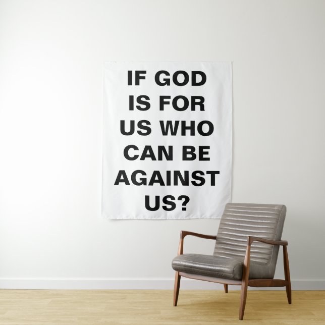 Si Dieu Est Pour Nous... Tenture (En situation)