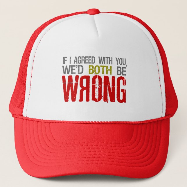 Si j'étais d'accord ... casquette (Devant)