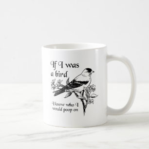Si j'étais un oiseau Mug drôle