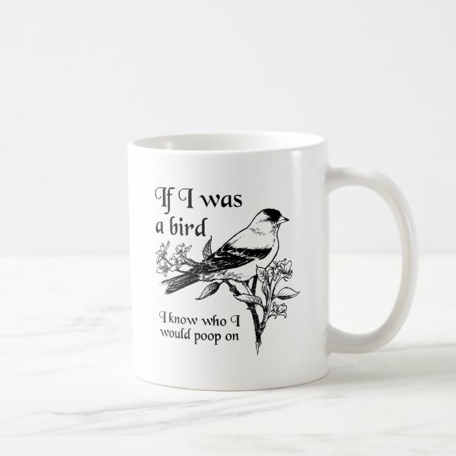 Si j'étais un oiseau Mug drôle (Droite)