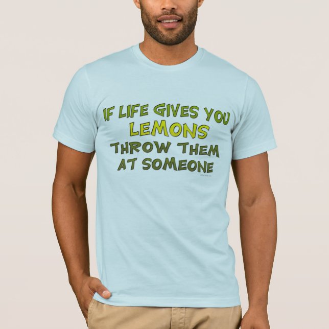 Si la vie vous donne le T-shirt de citrons (Devant)