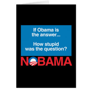 SI OBAMA ÉTAIT LA RÉPONSE COMBIEN STUPIDE ÉTAIT LE