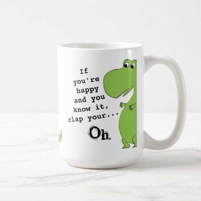 Si vous êtes heureux Clap Funny Dinosaur Mug (Droite)