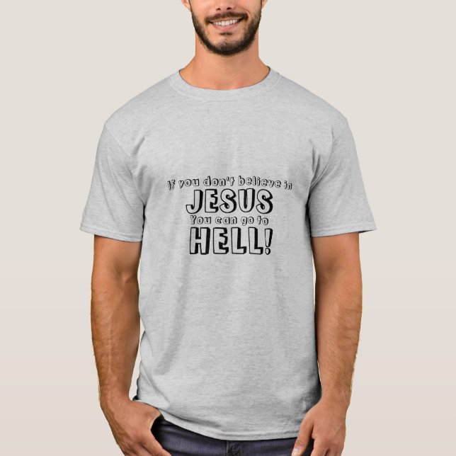 Si vous ne croyez pas dans le T-shirt drôle de (Devant)