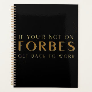 Si vous n'êtes pas sur Forbes Revenez au travail, 