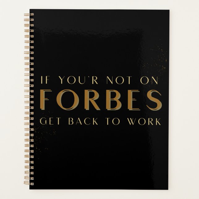 Si vous n'êtes pas sur Forbes Revenez au travail,  (Devant)