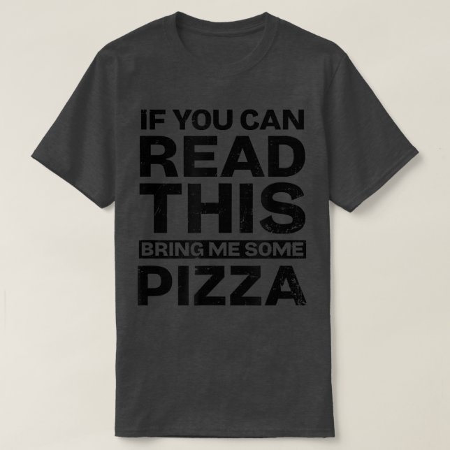 Si Vous Pouvez Lire Ce T-Shirt Design Pizza Lover (Design devant)