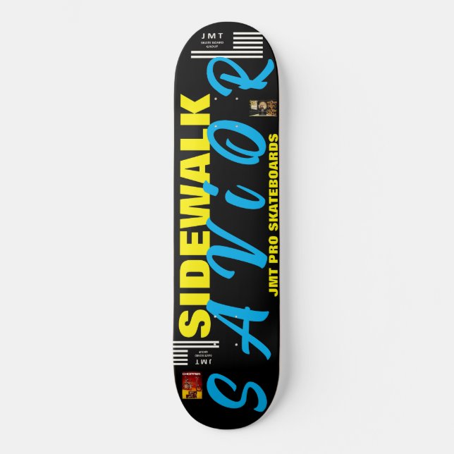 SIDEWALK SAVIOR 8 1/4" Skateboard Deck (Recto)