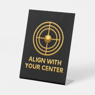 Signe De Table Align With Your Center golden Balance & Inner Ha