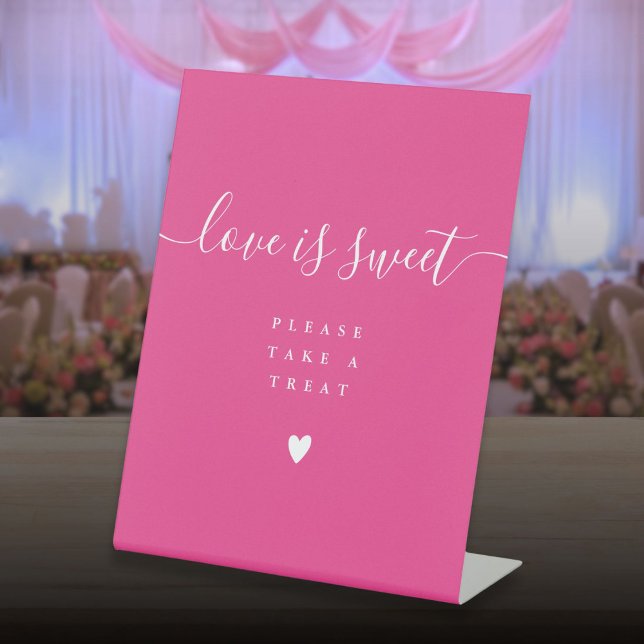 Signe De Table Amour Rose Chaud Est Douce Prends Une Faveur  (Hot Pink Love Is Sweet Take A Treat Favor Pedestal Sign)