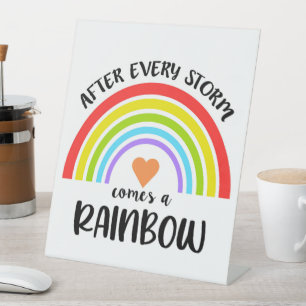Signe De Table Après Chaque Tempête Vient Un Bébé Arc En Ciel