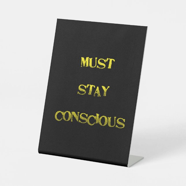 Signe De Table Avis drôle de "Devez rester conscient"  (Recto)