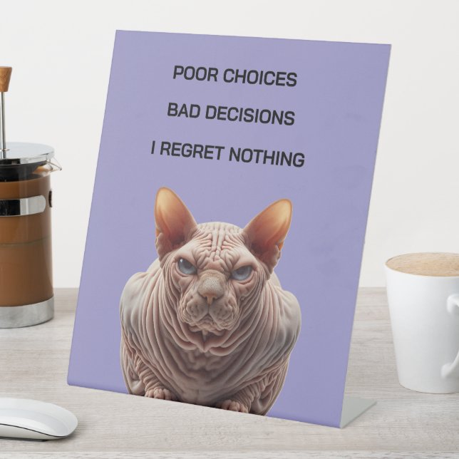 Signe De Table Bad Choices Cat (In SItu)