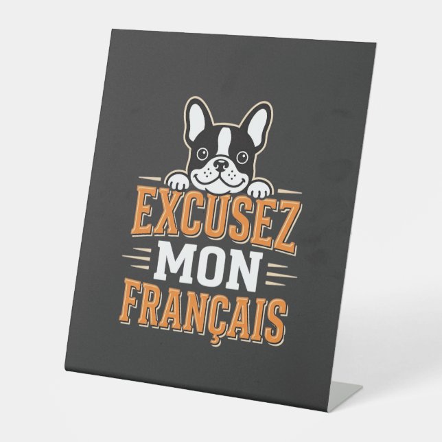 Signe De Table Bouledogue Français Excusez Mon Français Design (Recto)