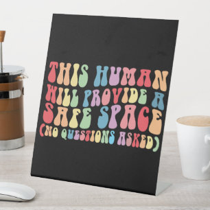 Signe De Table Cet humain fournira un espace sûr Gay LGBTQ