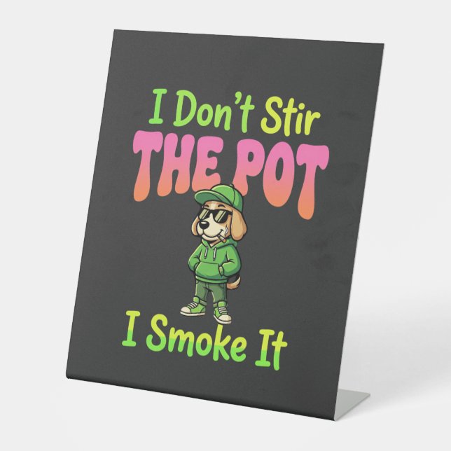 Signe De Table Chien Fumeur de Joint Drôle Stoner (Recto)