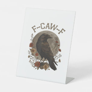 Signe De Table Corbeau drôle F-Caw-F Humour Gothique Essentiel Te