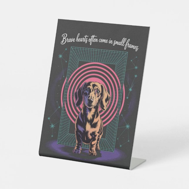 Signe De Table Dachshund Brave Hearts Often Come In Small Frames (Recto)