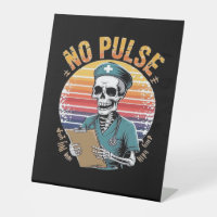 Drôle Skeleton Nurse No Pulse Design - Humour fonc