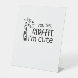 Signe De Table Drôle Tu paris Giraffe Je suis mignonne - Giraffe 