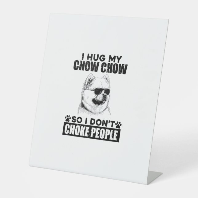 Signe De Table Embrassez Mon Chow Chow Donc Je Ne Choque Pas Les  (Recto)