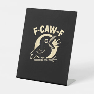 Signe De Table F Caw F Crow Drôle F-Caw-F Humour Inapproprié Homm