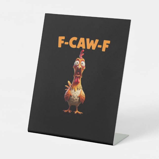 Signe De Table F-Caw-F drôle de poulet disant Rooster Meme Sarcas (Recto)
