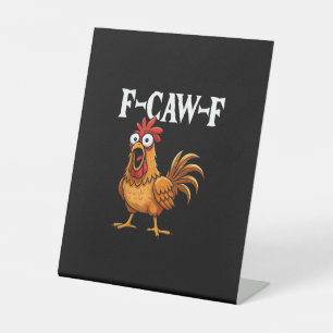 Signe De Table F-Caw-F Humour de poulet drôle Citation de coq F-C
