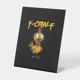 Signe De Table F-Caw-F Humour de poulet drôle Citation F-Caw-F Co