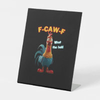 F-Caw-F Le Poulet Drôle Humour F-Caw-F Coq