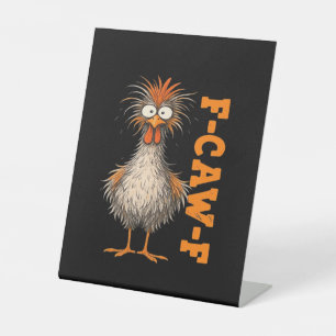 Signe De Table F-Caw-F-Poulet Impatient Coq Drôle Coloré Moi