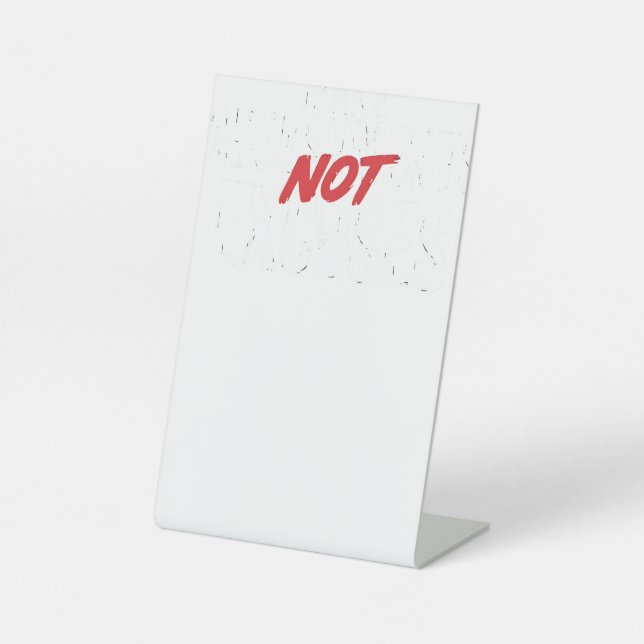 Signe De Table Faire des ajustements non pas Excuser l'art (Recto)