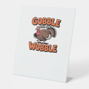 Signe De Table Gobble Till You Wobble - Drôle Turquie Cartoon Cla