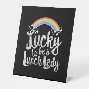 Signe De Table Heureux D'Être Une Lunch Lady T-Shirt School St Pa