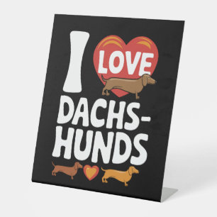 Signe De Table I Love Dachshunds Heartarming Pet Lovers Design