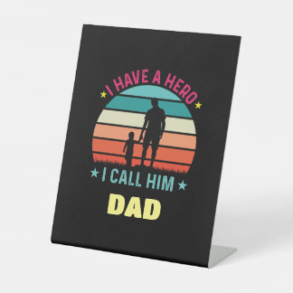 Signe De Table J'Ai Un Héros Que Je L'Appelle Papa