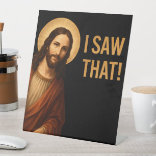 Signe De Table J'Ai Vu Que Jésus Drôle Citation Chrétienne