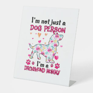 Signe De Table Je ne suis pas seulement un chien - Dachshund mama