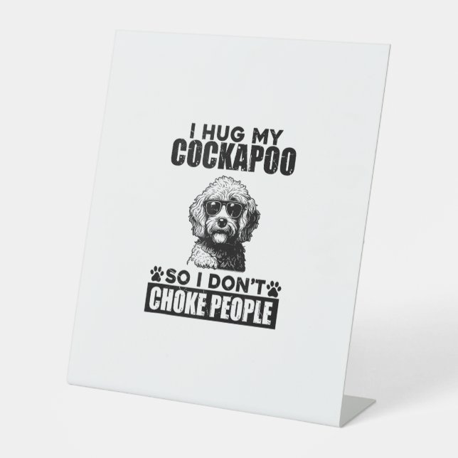 Signe De Table J'Embrasse Mon Cockapoo Pour Ne Pas Choquer Les Ge (Recto)