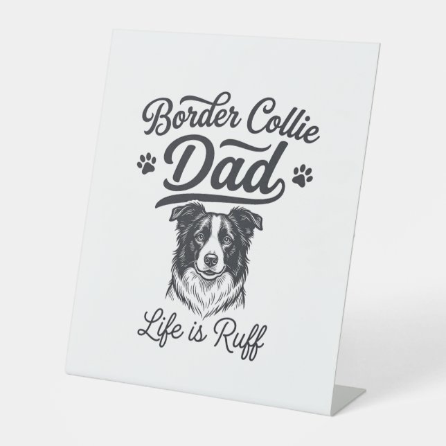 Signe De Table La vie de papa Border Collie est rude conception d (Recto)