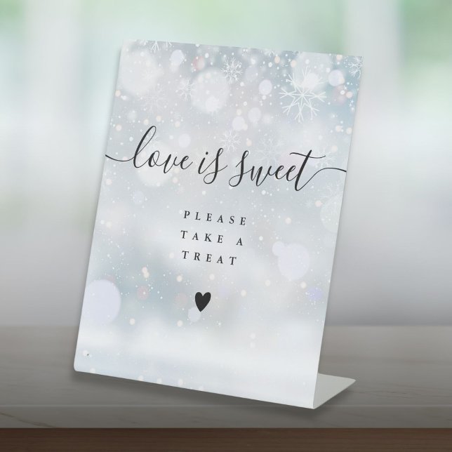 Signe De Table L'amour est doux, s'il vous plaît, prenez une fria (Love Is Sweet Please Take A Treat Favor Winter Pedestal Sign)