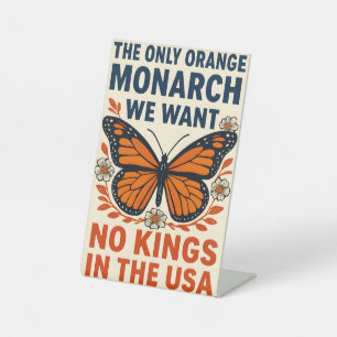 Signe De Table Le Seul Monarque Orange que Nous Voulons Pas de Ro