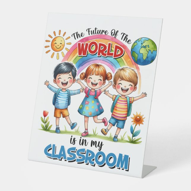 Signe De Table L'enseignant L'avenir Du Monde Est Dans Ma Classe (Recto)
