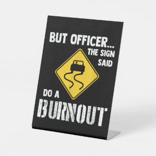 Signe De Table Mais Officier dit faire une brûlure - drôle de voi